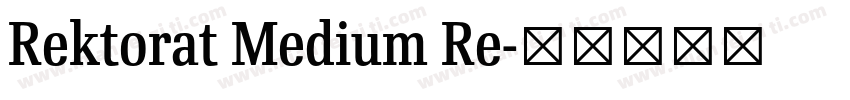 Rektorat Medium Re字体转换